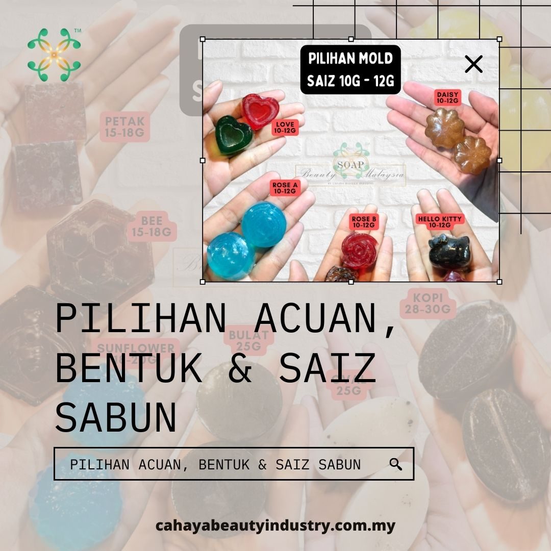 PILIHAN ACUAN/BENTUK & SAIZ SABUN CUSTOM MADE